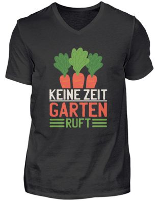 KEINE ZEIT GARTEN RUFT - Herren V-Neck Shirt