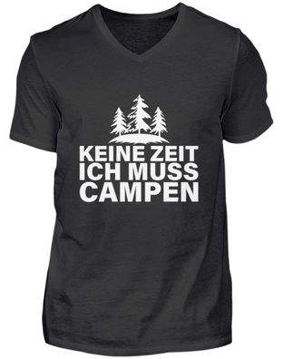 KEIN ZEIT ICH MUSS CAMPEN - Herren V-Neck Shirt