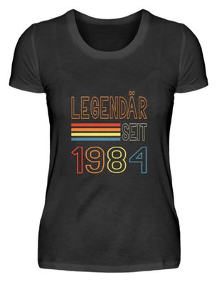 Legendär SEIT 1984 - Damenshirt
