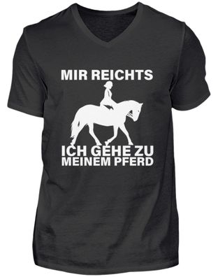 MIR Reichts ICH GEHE ZU MEINEM PFERD - Herren V-Neck Shirt