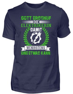 GOTT Erschuf DIE Elektrikerin DAMIT - Herren Premiumshirt