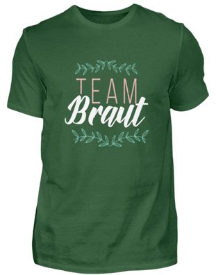 TEAM Braut - Herren Shirt