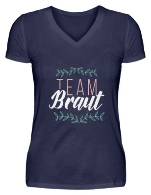 TEAM Braut - V-Neck Damenshirt