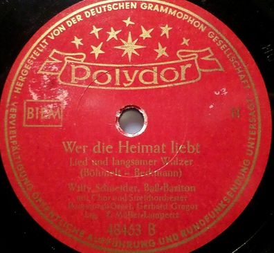 Willy Schneider "Wer die Heimat liebt / Heimatland, dein gedenk ich" 1951 78rpm