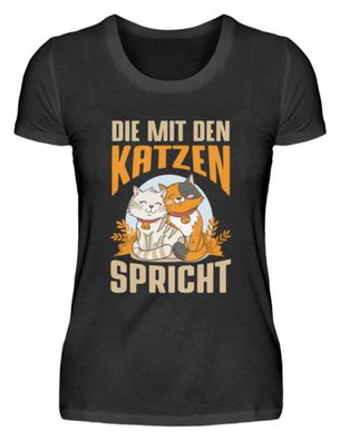 DIE MIT DEN KATZEN Spricht - Damen Basic T-Shirt-7VZWHTK4