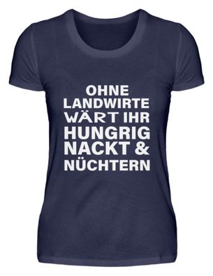 OHNE Landwirte WÄRT IHR Hungrig - Damen Premiumshirt