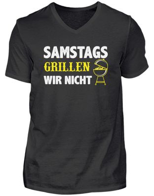 Samstags Grillen WIR NICHT - Herren V-Neck Shirt