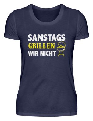 Samstags Grillen WIR NICHT - Damen Premiumshirt
