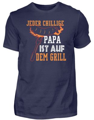 JEDER Chillige PAPA IST AUF DEM GRILL - Herren Premiumshirt