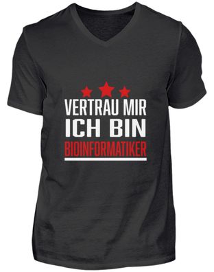 Vertrau MIR ICH BIN Bioinformatiker - Herren V-Neck Shirt