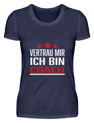 Vertrau MIR ICH BIN COACH - Damen Premiumshirt