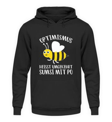 Optimismus HEISST Umgekehrt SUMSI MIT PO - Unisex Kapuzenpullover Hoodie