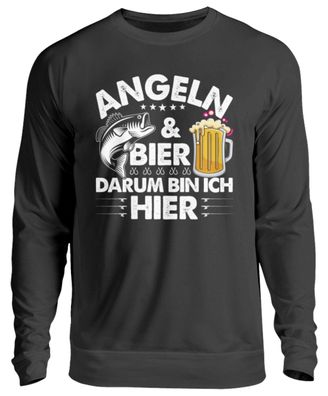 ANGELN&BIER DARUM BIN ICH HIER - Unisex Pullover
