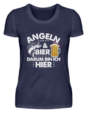 ANGELN&BIER DARUM BIN ICH HIER - Damen Premiumshirt