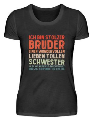 ICH BIN Stolzer BRUDER EINER Wundervolle - Damenshirt