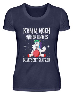 KOMM NOCH NÄHER UND ES Klatscht Glitzer - Damen Premiumshirt
