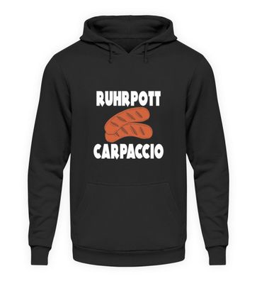 Rurpott Carpacclo - Unisex Kapuzenpullover Hoodie