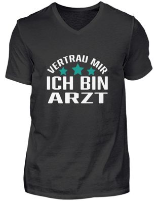 Vertrau MIR ICH BIN ARZT - Herren V-Neck Shirt