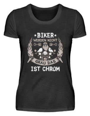 BIKER WERDEN NICHT IST CHROM - Damenshirt