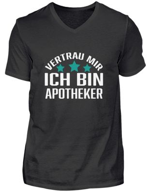 Vertrau MIR ICH BIN Apotheker - Herren V-Neck Shirt