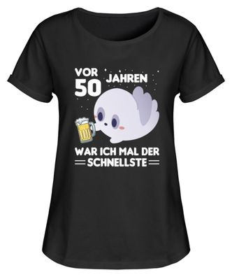 VOR 50 JAHREN WAR ICH MAL DER Schellste - Damen RollUp Shirt