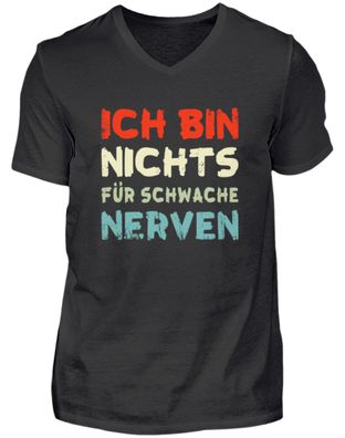 ICH BIN NICHTS FÜR Schwache NERVEN - V-Neck Herrenshirt-50S0OLT6