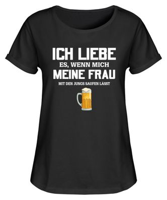 ICH LIEBE ES, WENN MICH MEINE FRAU MIT DE - Damen RollUp Shirt