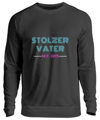 Stolzer VATER SEIT. 2015 - Unisex Pullover
