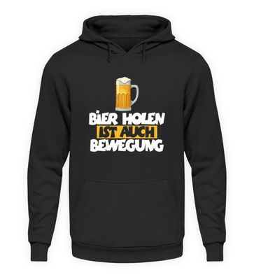 BIER HOLEN IST AUCH Bewegung - Unisex Kapuzenpullover Hoodie