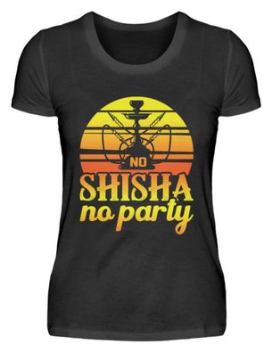 NO SHISHA no party - Damenshirt