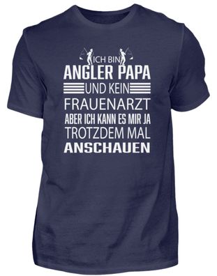 ICH BIN ANGLER PAPA UND KEIN Frauenarzt - Herren Premiumshirt