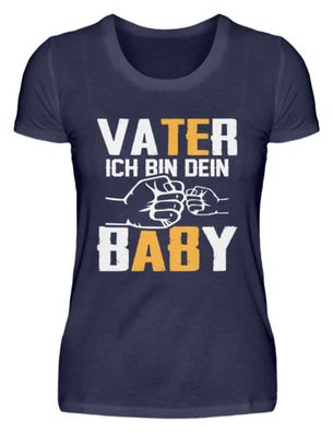 VATER ICH BIN DEIN BABY - Damen Premiumshirt