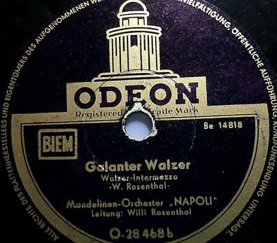 Willi Rosenthal "Galanter Walzer / Napoli" Odeon 78rpm 10"