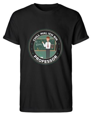 CHILL MAL ICH BIN Professor - Herren RollUp Shirt