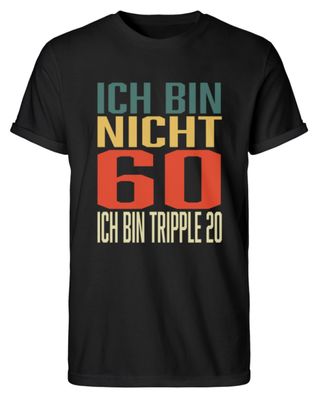 ICH BIN NICHT 60 ICH BIN Tripple 20 - Herren RollUp Shirt