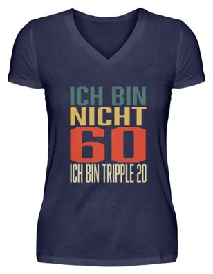 ICH BIN NICHT 60 ICH BIN Tripple 20 - V-Neck Damenshirt