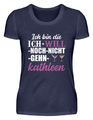 ICH BIN DIE ICH WILL-NOCH-NICHT-GEHN - Damen Premiumshirt