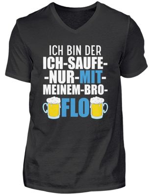ICH BIN DER ICH-SAUFT-NUR-MIT-MEINEM-BRO - Herren V-Neck Shirt