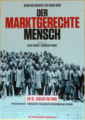 Der marktgerechte Mensch -Original Kinoplakat A1 - Doku v. Leslie Franke - Filmposter