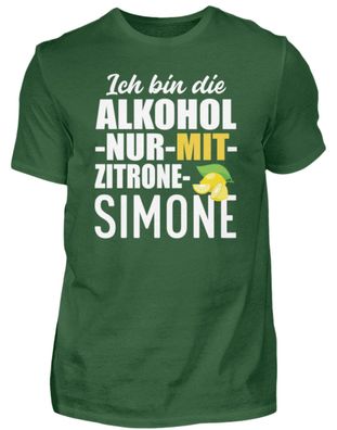 ICH BIN DIE Alkohol-nur-mit - Herren Shirt