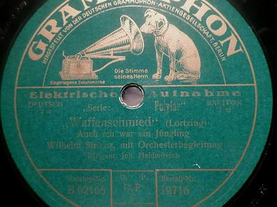 Wilhelm Strienz "Auch ich war ein Jüngling / Königsgebet" 78rpm Grammophon 1927