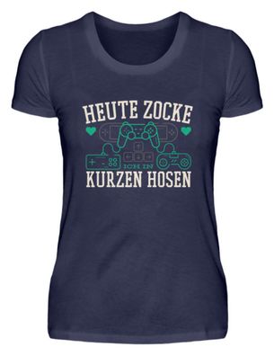 HEUTE ZOCKE ICH BIN KURZEN HOSEN - Damen Premiumshirt