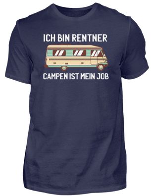 ICH BIN Rentner CAMPEN IST MEIN JOB - Herren Premiumshirt