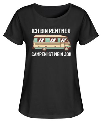 ICH BIN Rentner CAMPEN IST MEIN JOB - Damen RollUp Shirt