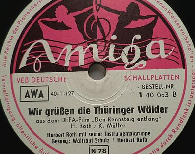 Waltraut SCHULZ & Herbert ROTH "Wir grüßen die Thüringer Wälder (DEFA-Film)" 10"