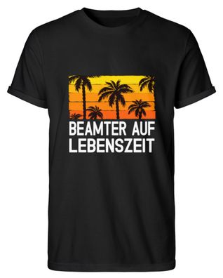 Beamter auf Lebenszeit - Herren RollUp Shirt