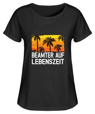 Beamter auf Lebenszeit - Damen RollUp Shirt