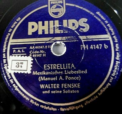 WALTER FENSKE "Estrellita / Heinzelmännchens Wachtparade" Philips 1951 78rpm 10"