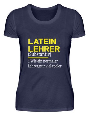 Latein Lehrer Substantiv 1. Wie ein - Damen Premiumshirt