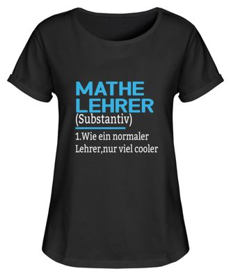 Mathe Lehrer Substantiv 1. Wie ein - Damen RollUp Shirt